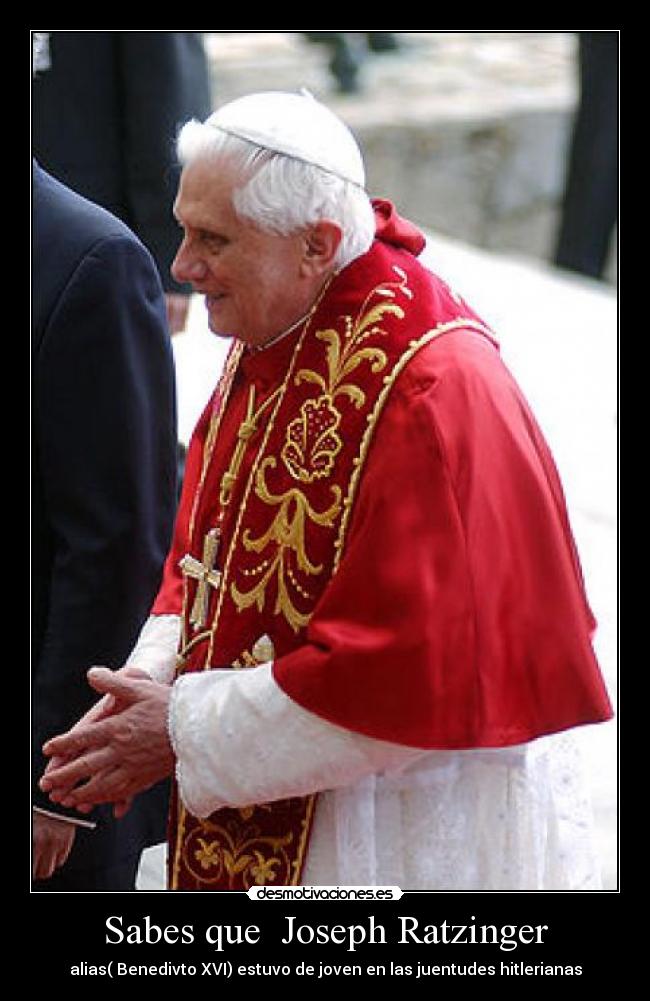 Sabes que Joseph Ratzinger -