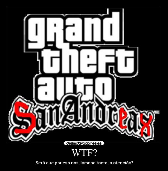 WTF? - Será que por eso nos llamaba tanto la atención?