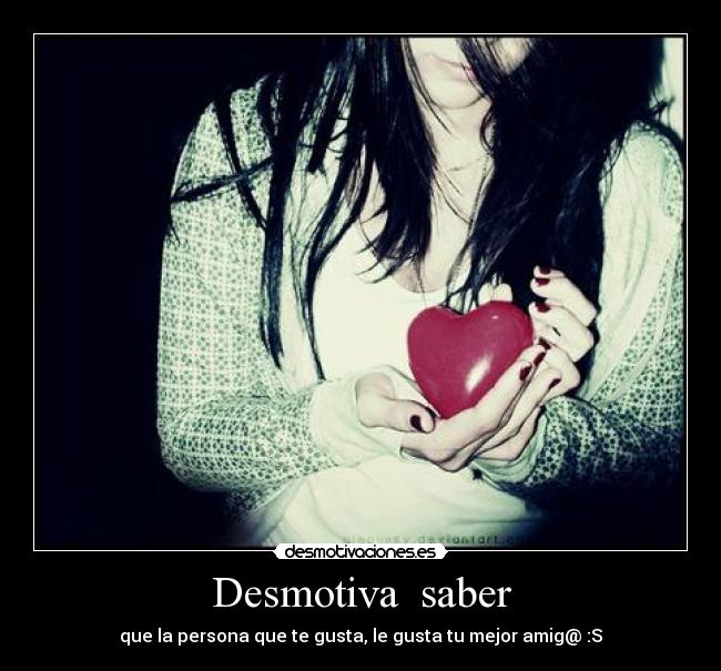 Desmotiva  saber - 
