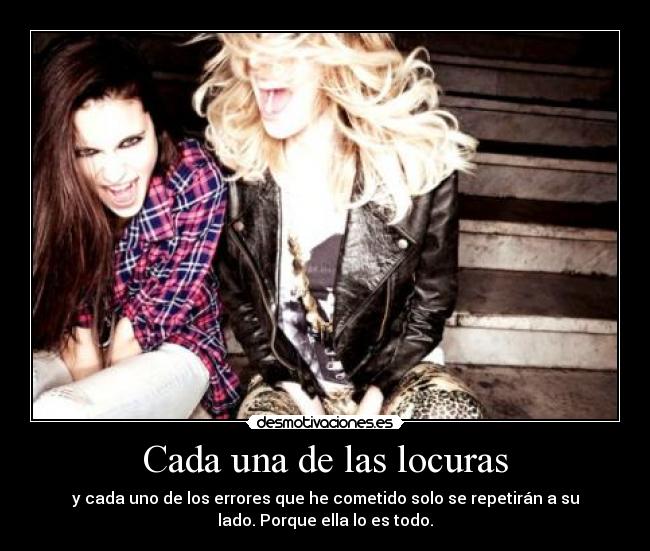 Cada una de las locuras -