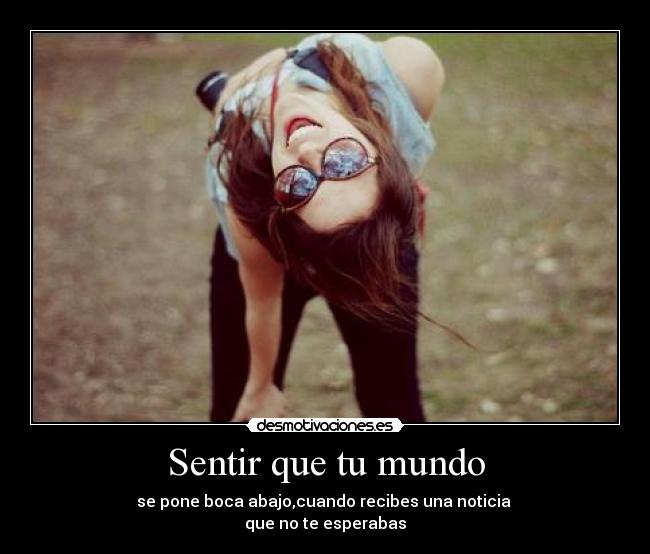 Sentir que tu mundo -