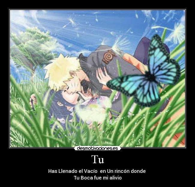 Tu - Has Llenado el Vacío en Un rincón donde
Tu Boca fue mi alivio