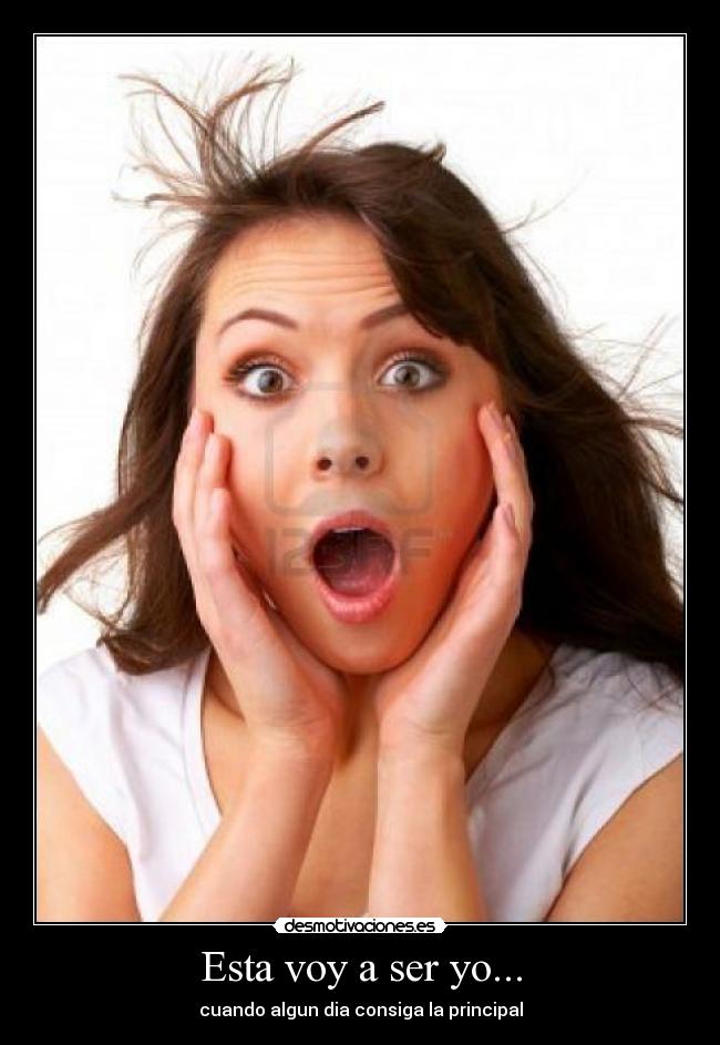 Esta voy a ser yo... -
