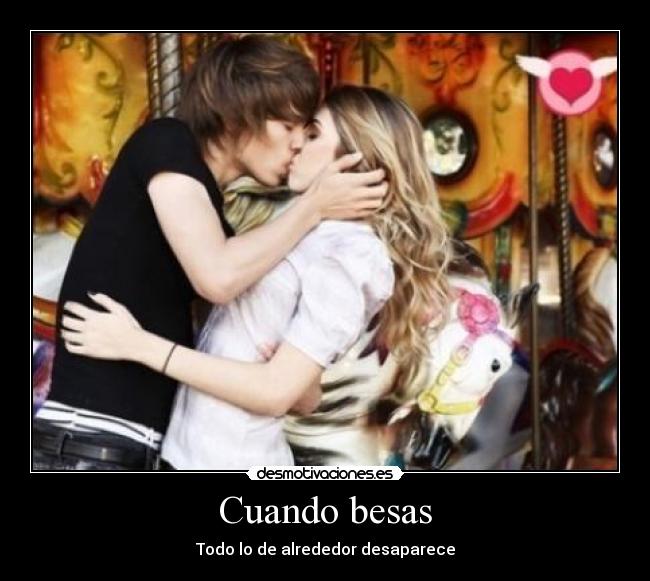 Cuando besas -