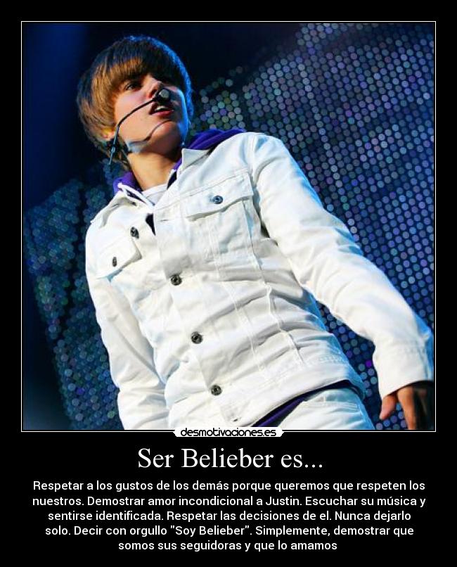 Ser Belieber es... - 