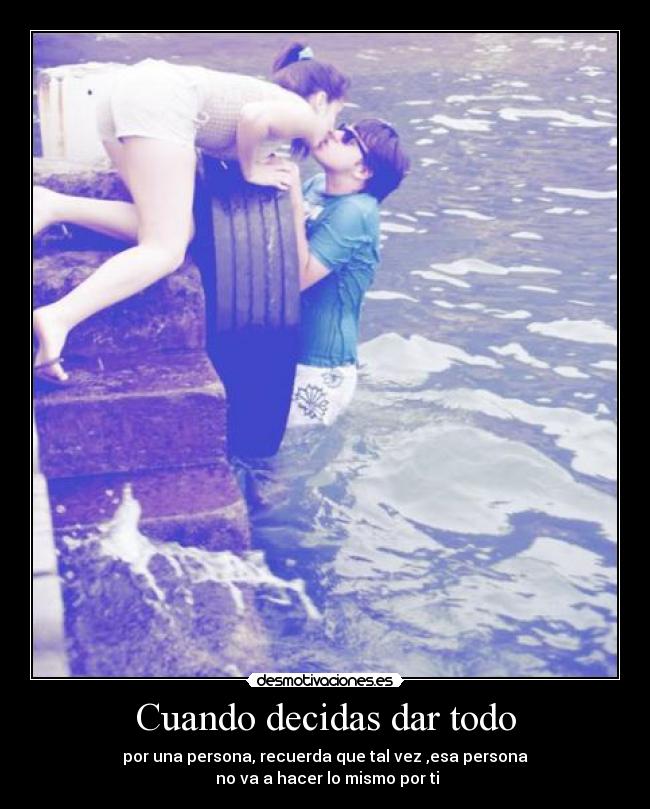 Cuando decidas dar todo -