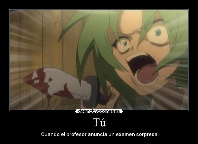 Tú - Cuando el profesor anuncia un examen sorpresa