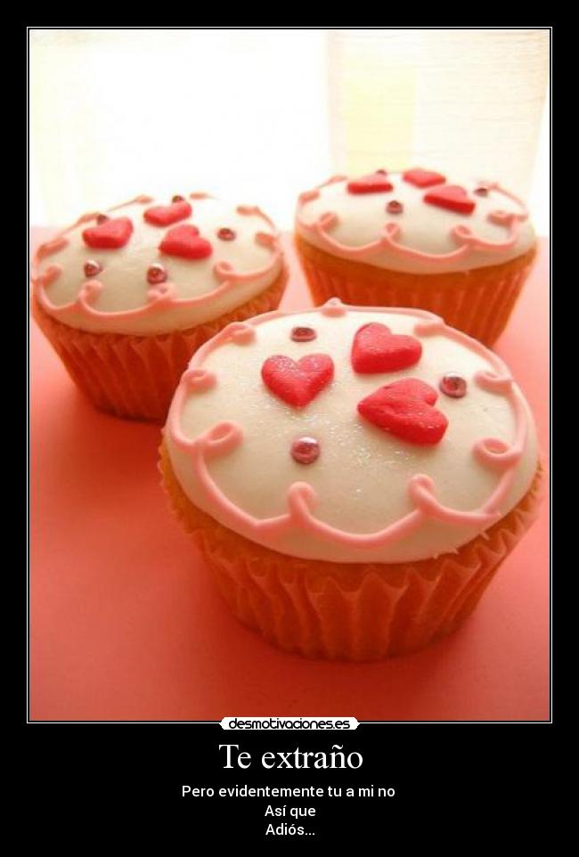 Te extraño -