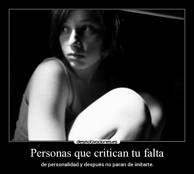 Personas que critican tu falta -