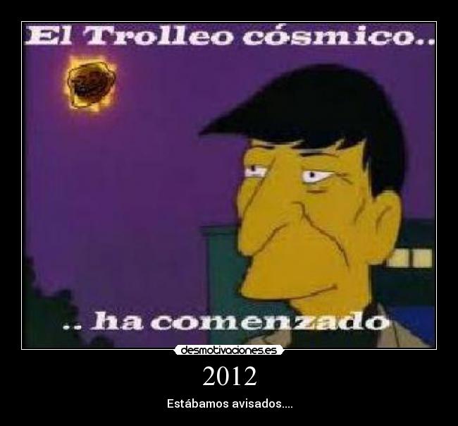 2012 - Estábamos avisados....