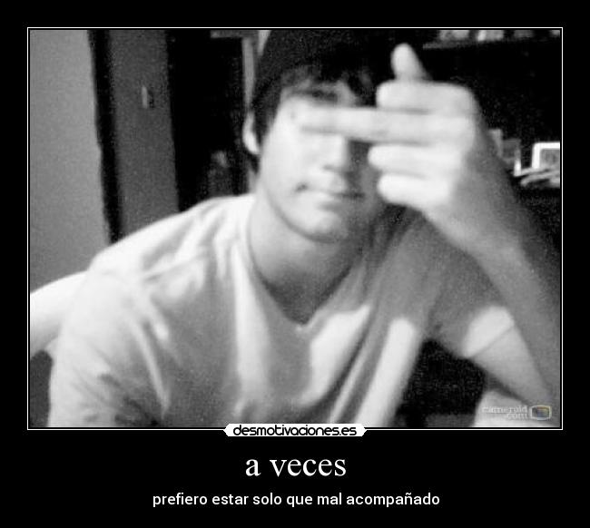 a veces -