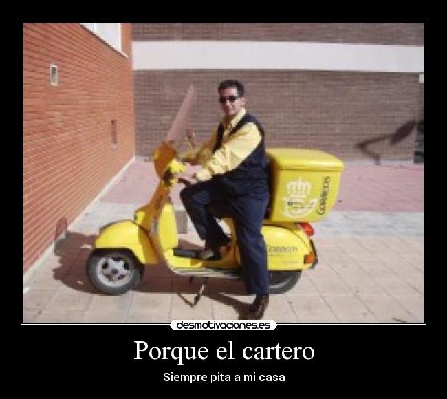 Porque el cartero - Siempre pita a mi casa