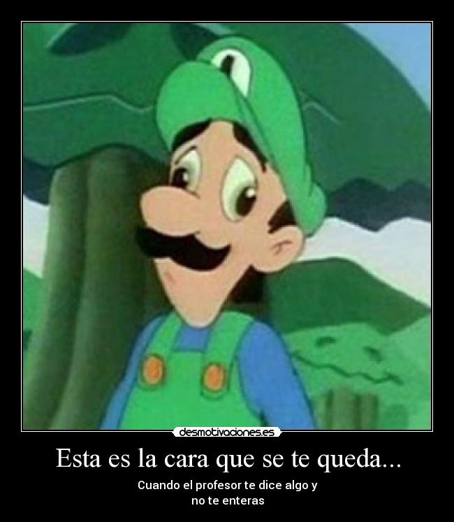 Esta es la cara que se te queda... -