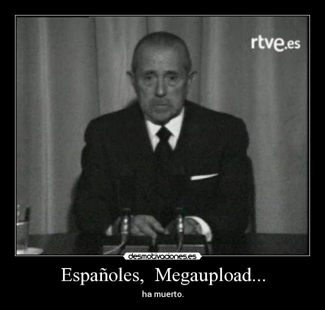 Españoles,  Megaupload... - 