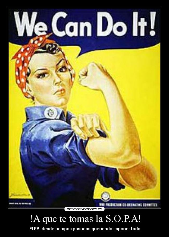 !A que te tomas la S.O.P.A! - El FBI desde tiempos pasados queriendo imponer todo