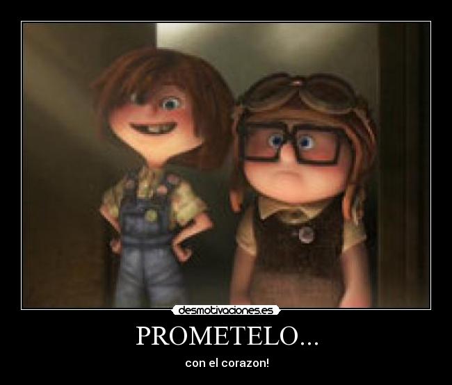 PROMETELO... -