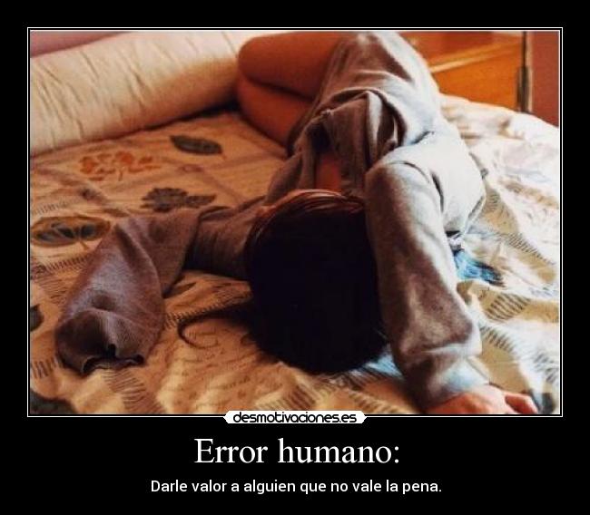 Error humano: -