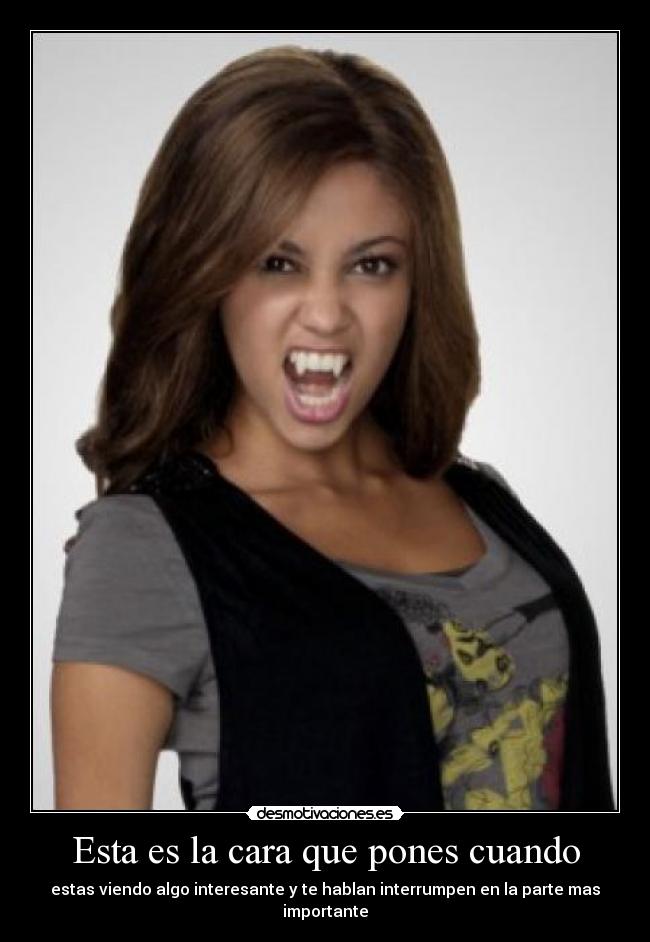 Esta es la cara que pones cuando - 