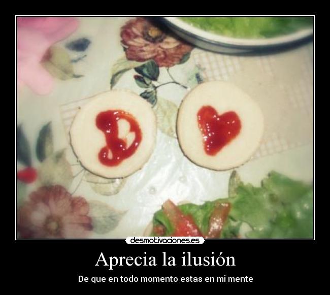 Aprecia la ilusión -