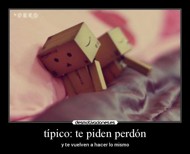 típico: te piden perdón - 