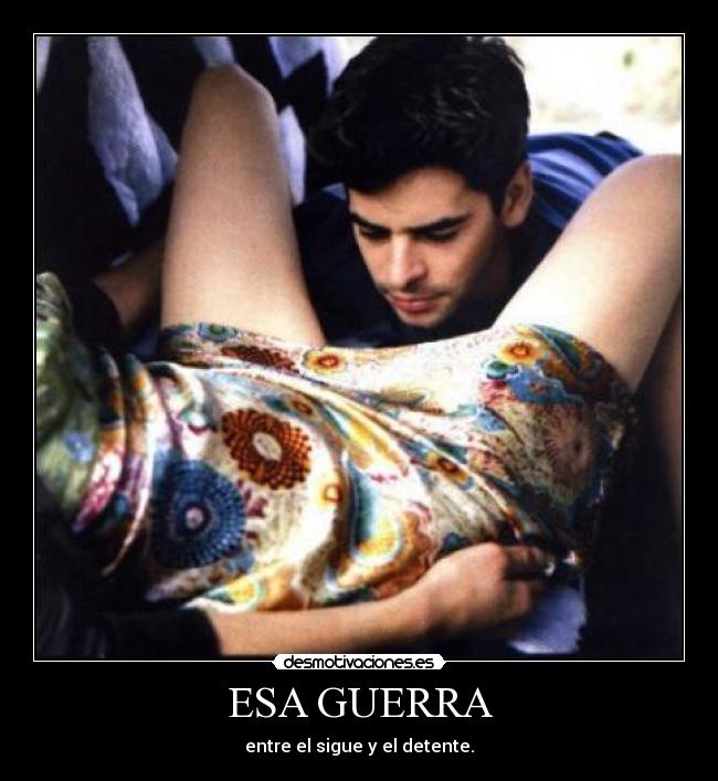 carteles guerra esa guerra desmotivaciones