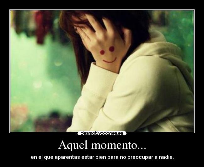 Aquel momento... -