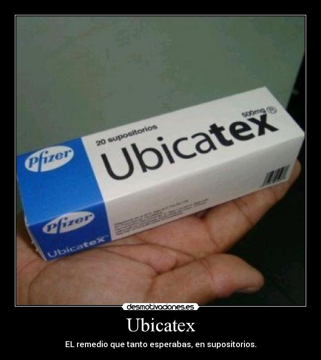 Ubicatex - EL remedio que tanto esperabas, en supositorios.
