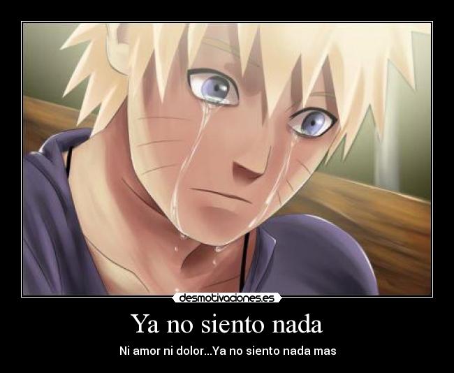 Ya no siento nada Desmotivaciones Ya no siento nada Desmotivaciones