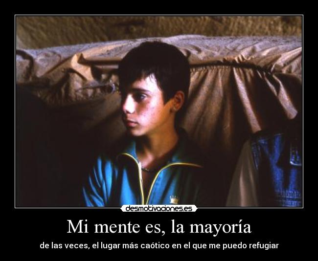 Mi mente es, la mayoría -