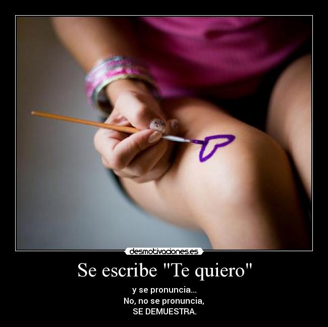 Se escribe Te quiero -