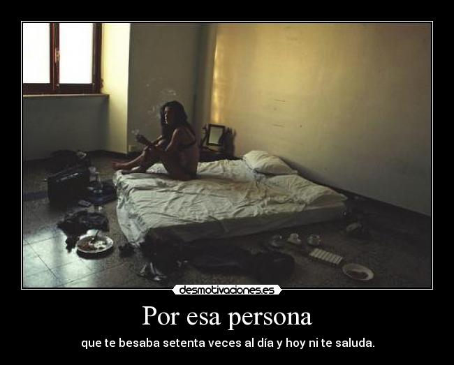 Por esa persona -
