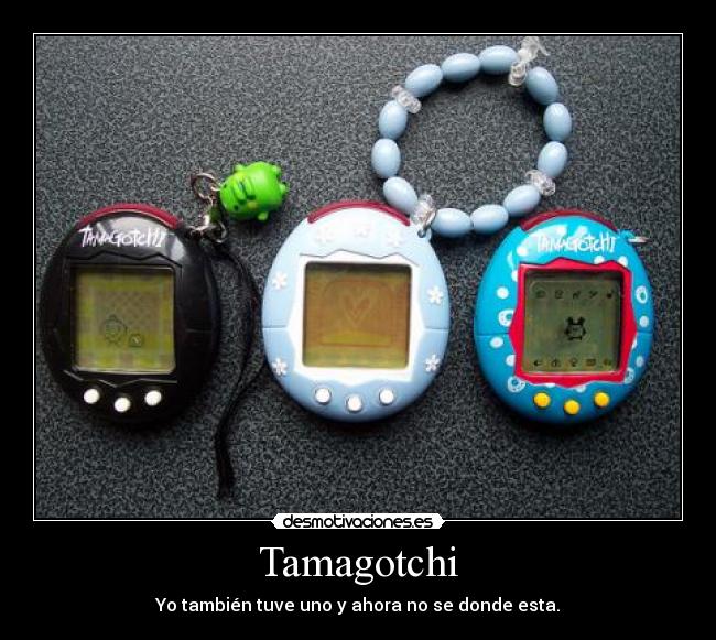 carteles tamagotchi desmotivaciones