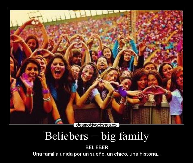 Beliebers = big family -