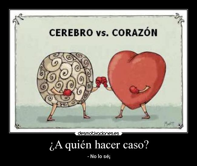 ¿A quién hacer caso? -