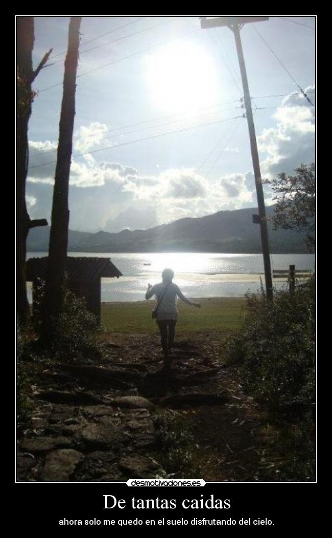 De tantas caidas -