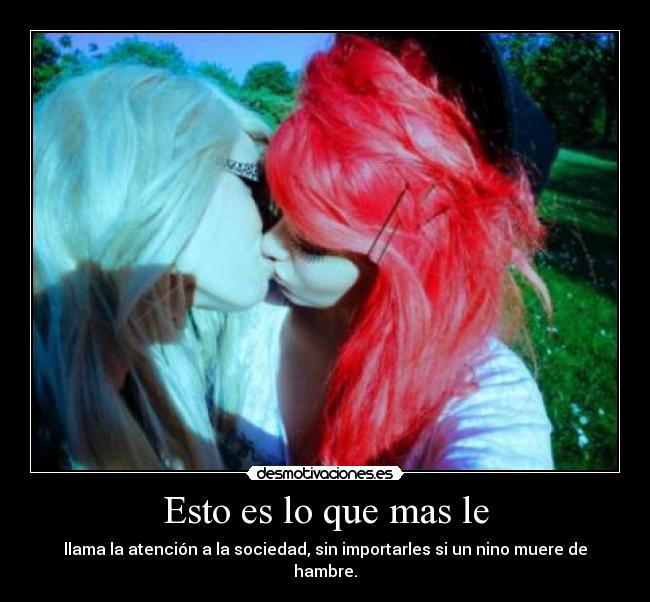 Esto es lo que mas le -