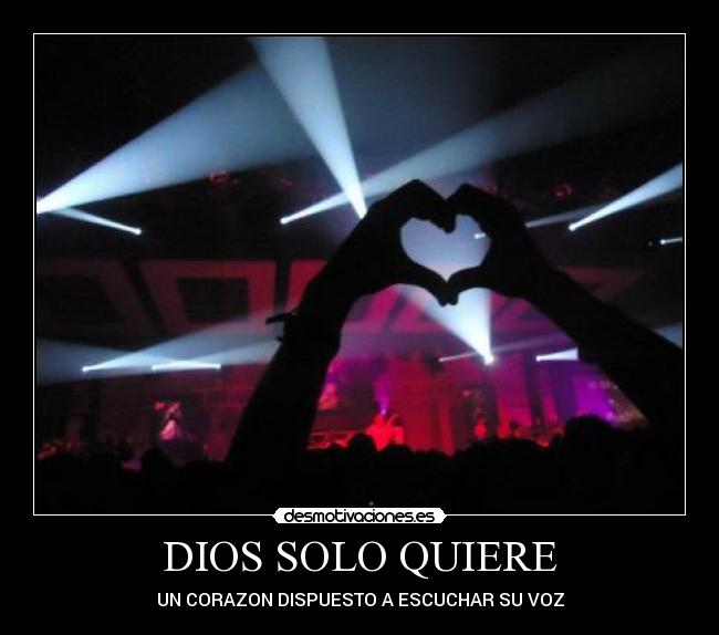 DIOS SOLO QUIERE - 