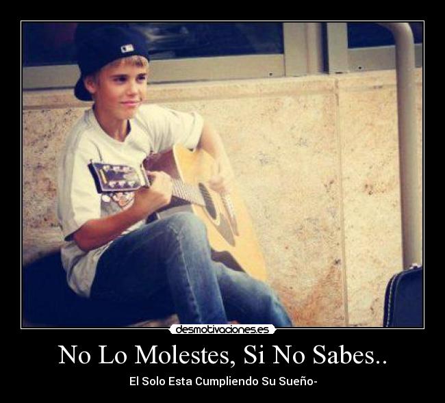 No Lo Molestes, Si No Sabes.. -
