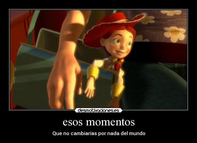 esos momentos -
