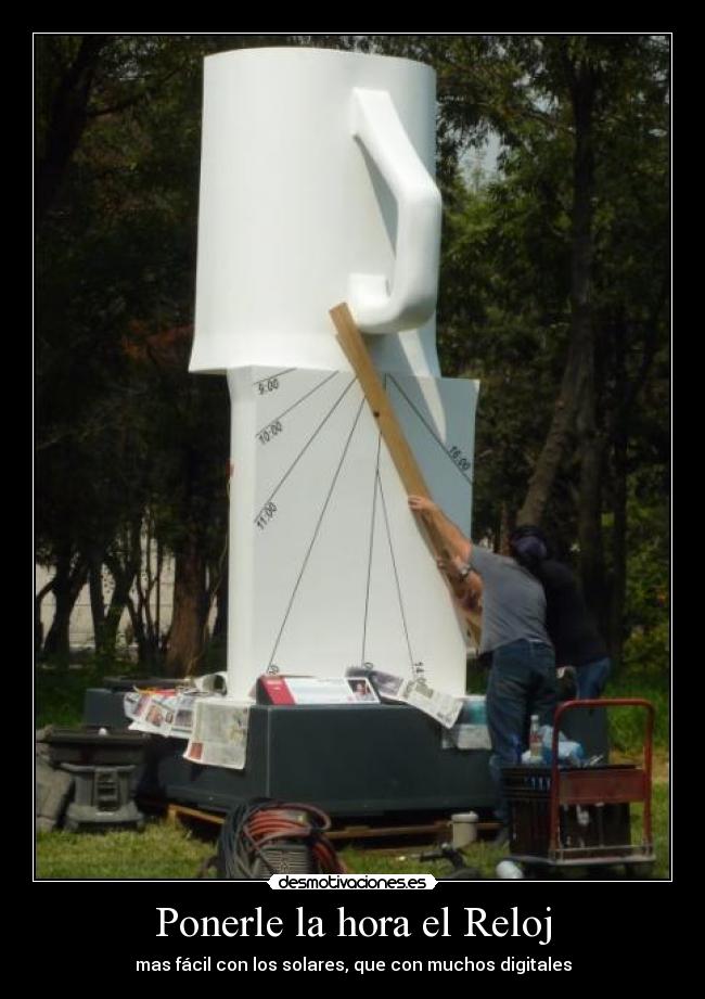 Ponerle la hora el Reloj - mas fácil con los solares, que con muchos digitales
