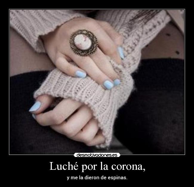 Luché por la corona, - 