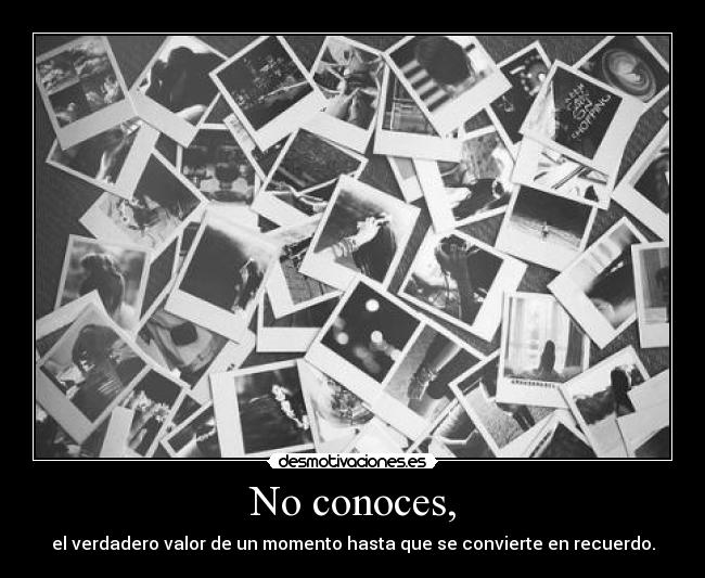 No conoces, - 
