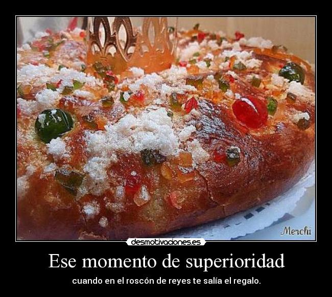 Ese momento de superioridad - 