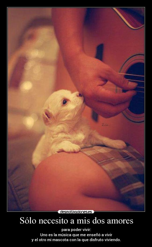 Sólo necesito a mis dos amores - 