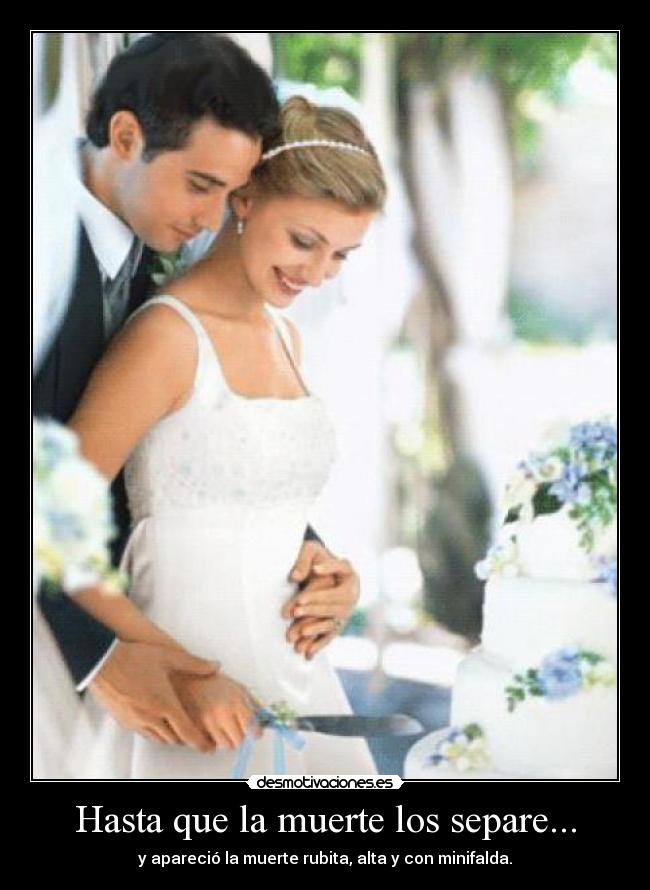Hasta que la muerte los separe... -