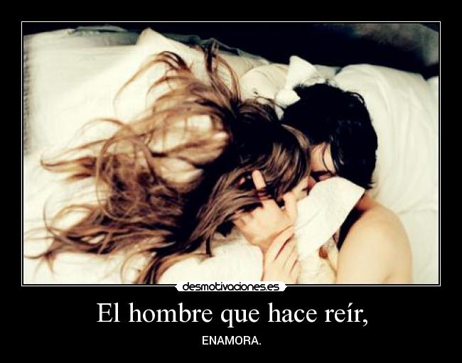 El hombre que hace reír, - ENAMORA.