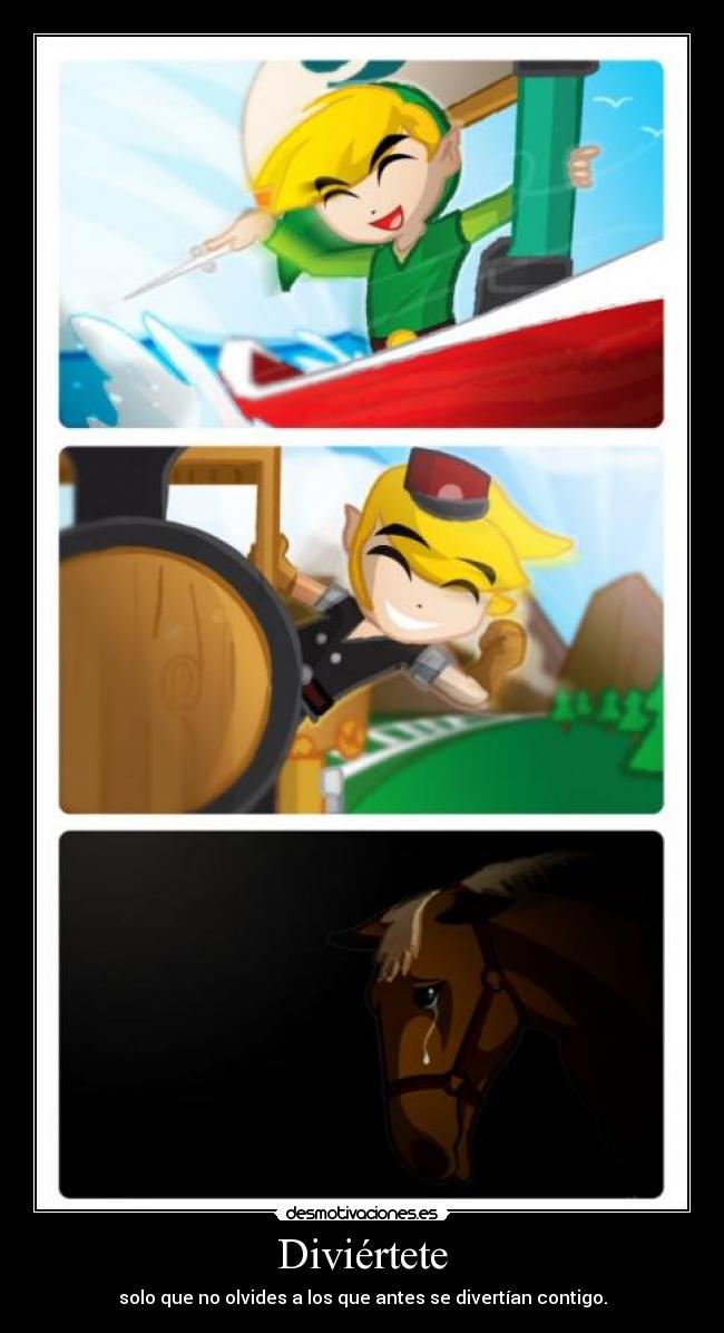 Diviértete - solo que no olvides a los que antes se divertían contigo.