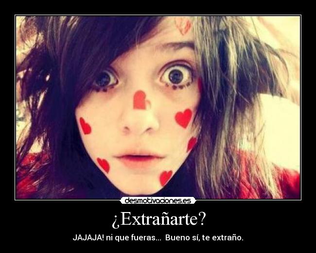 ¿Extrañarte? - 