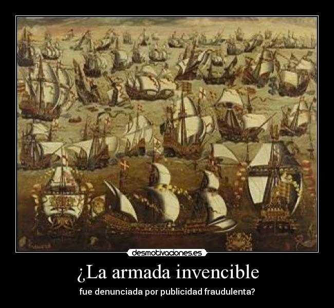 ¿La armada invencible - fue denunciada por publicidad fraudulenta?