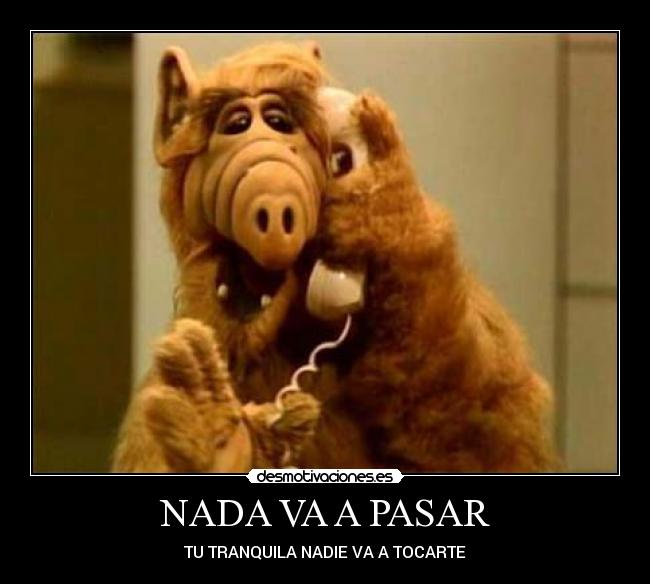NADA VA A PASAR - 